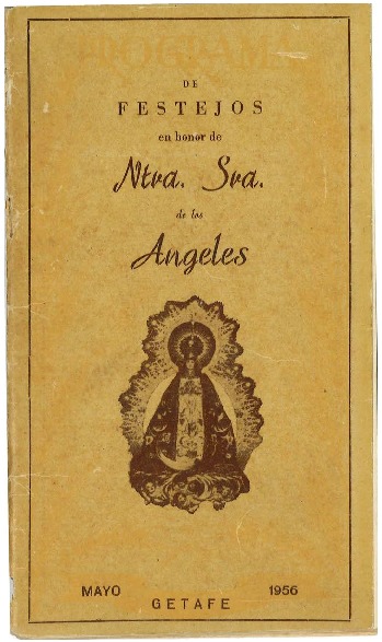 Fiestas patronales en honor a Nuestra Señora de los Ángeles 1956 Getafe